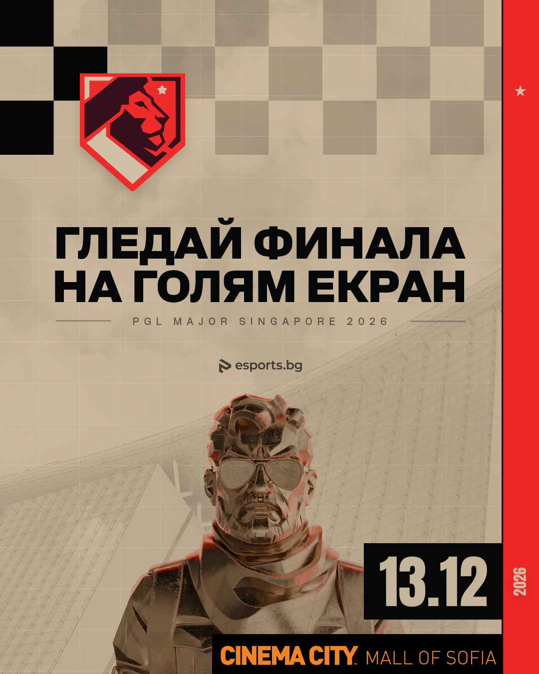 Плакат за финала на PGL Major Singapore 2026 на 13 декември в Cinema City, Mall of Sofia. Червен лъвски герб и персонаж от Counter-Strike.